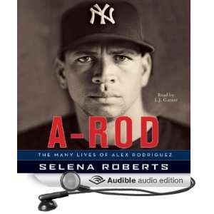  A Rod The Many Lives of Alex Rodriguez (Audible Audio 