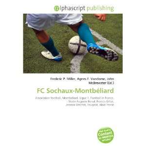  FC Sochaux Montbéliard (9786134206808) Books