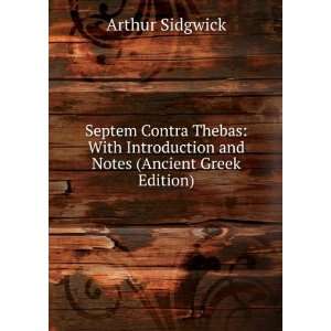   Introduction and Notes (Ancient Greek Edition) Arthur Sidgwick Books