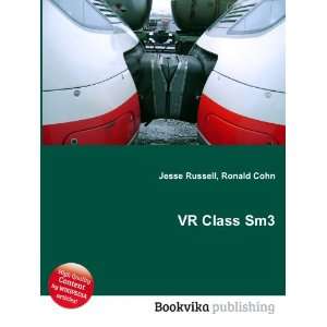  VR Class Sm3 Ronald Cohn Jesse Russell Books