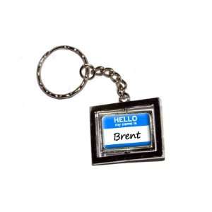  Hello My Name Is Brent   New Keychain Ring Automotive