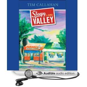  Sleepy Valley (Audible Audio Edition) Tim Callahan 