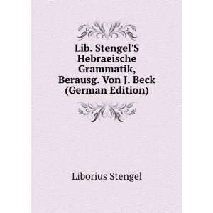   . Von J. Beck (German Edition) Liborius Stengel  Books
