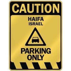   CAUTION HAIFA PARKING ONLY  PARKING SIGN ISRAEL