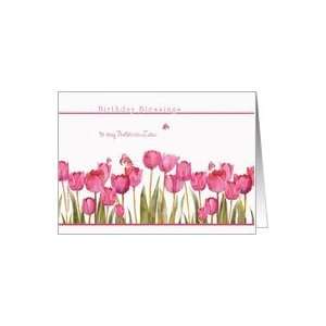 to my sister in law,birthday blessings,christian birthday card,tulips 