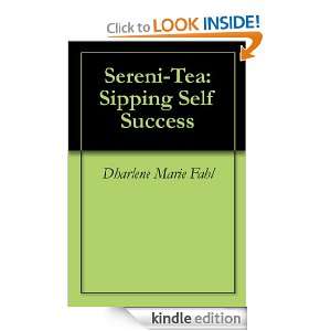 Sereni Tea Sipping Self Success Dharlene Marie Fahl  