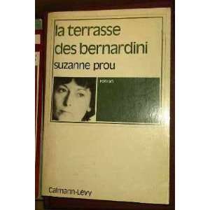  La terrasse des bernardini   calmann lévy 1973 Prou Suzanne Books