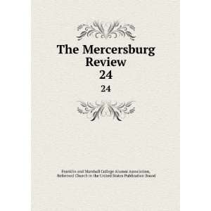  Review. 24 Reformed Church in the United States Publication Board 