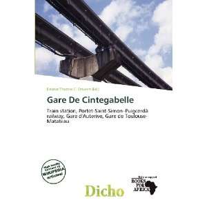  Gare De Cintegabelle (9786200711441) Delmar Thomas C. Stawart Books