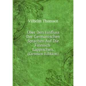   Auf Die Finnisch Lappischen. (German Edition) Vilhelm Thomsen Books