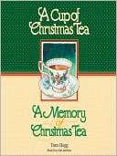 Cup of Christmas Tea and A Memory of Christmas Tea