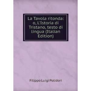   istoria Di Tristano (Italian Edition) Filippo Luigi Polidori Books