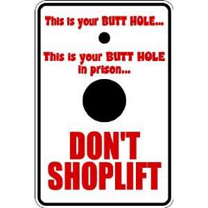  (Misc50) Do Not Shoplift Warning Humorous Novelty Parking 