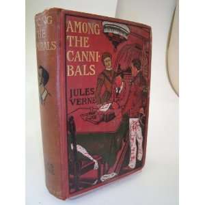  Among the Cannibals Jules Verne Books