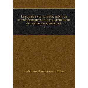   gÃ©nÃ©ral, et . 1 Pradt (Dominique Georges FrÃ©dÃ©ric) Books