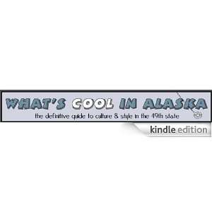  Whats Cool in Alaska Kindle Store Whats Cool in Alaska