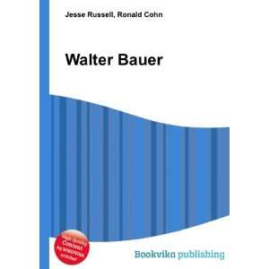  Walter Bauer Ronald Cohn Jesse Russell Books