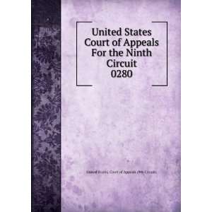   Circuit. 0280 United States. Court of Appeals (9th Circuit) Books