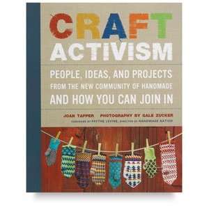  Craft Activism   Craft Activism, 160 pages Arts, Crafts & Sewing