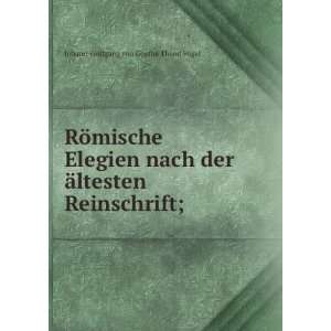   Ã¤ltesten Reinschrift; Johann Wolfgang von, 1749 1832 Goethe Books