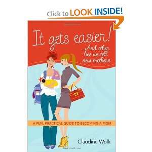   , Practical Guide to Becoming a Mom [Paperback] Claudine Wolk Books