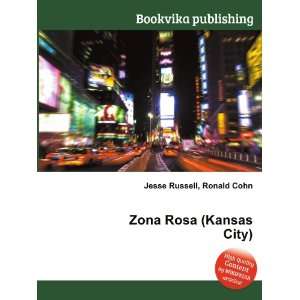 Zona Rosa (Kansas City) Ronald Cohn Jesse Russell  Books