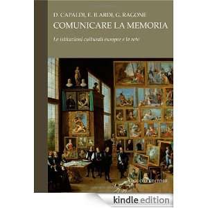   memoria. Le istituzioni culturali europee e la rete (Italian Edition