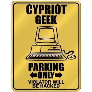 New  Cypriot Geek   Parking Only / Violator Will Be Hacked  Cyprus 
