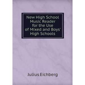 The High School Music Reader for the Use of Mixed and Boys High 