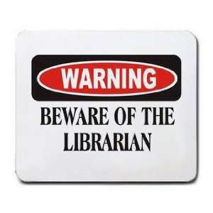  WARNING BEWARE OF THE LIBRARIAN Mousepad