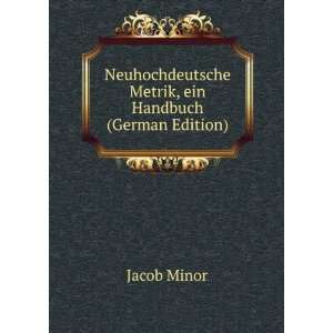  Neuhochdeutsche Metrik, ein Handbuch (German Edition 