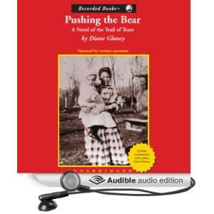   Bear A Novel of the Trail of Tears (Audible Audio Edition) Diane