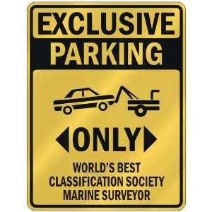 EXCLUSIVE PARKING  ONLY WORLDS BEST CLASSIFICATION SOCIETY MARINE 