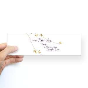  Live Simply Earth day Bumper Sticker by  Arts 