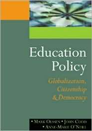 Education Policy Globalization, Citizenship and Democracy 