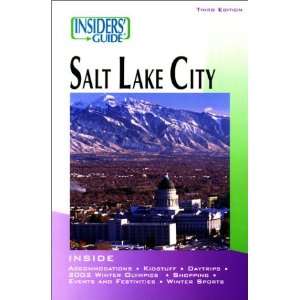  Insiders Guide To Salt Lake City 