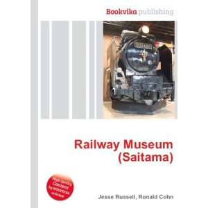 Railway Museum (Saitama) Ronald Cohn Jesse Russell  Books