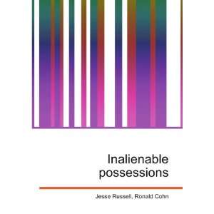 Inalienable possessions Ronald Cohn Jesse Russell  Books