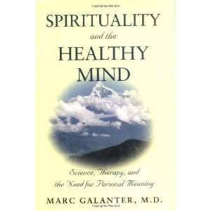   Therapy, and the Need for Personal Meaning [Hardcover] Marc Galanter