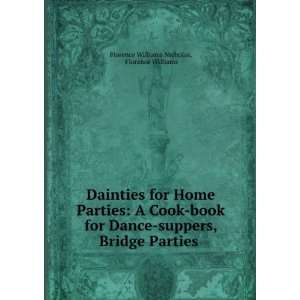  for Home Parties A Cook book for Dance suppers, Bridge Parties 