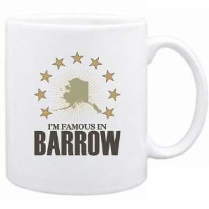  New  I Am Famous In Barrow  Alaska Mug Usa City