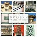 Bombay Art Deco Architecture A Visual Journey 1930 1953