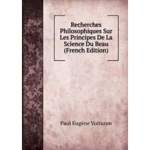   De La Science Du Beau (French Edition) Paul EugÃ¨ne Voituron Books