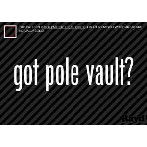  (2x) Got Pole Vault   Sticker   Decal   Die Cut 