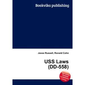 USS Laws (DD 558) Ronald Cohn Jesse Russell Books