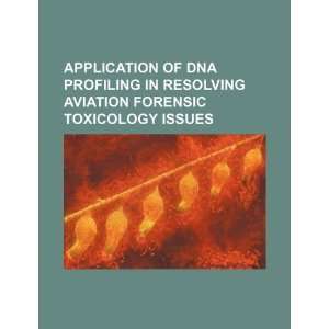  Application of DNA profiling in resolving aviation 