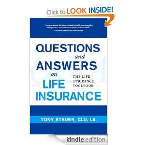 Questions and Answers on Life Insurance Anthony Steuer  