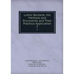   Henry Smith Williams , Luther Burbank Society Luther Burbank Books
