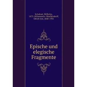    Moellendorff, Ulrich von, 1848 1931 Schubart  Books