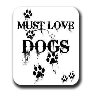  Must Love Dogs Paw Print Art Mouse Pad 